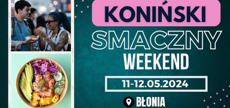 KONIŃSKI SMACZNY WEEKEND