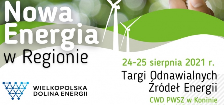  I w Koninie Targi Odnawialnych Źródeł Energii – „Nowa Energia w Regionie”. Można się jeszcze zgłaszać!