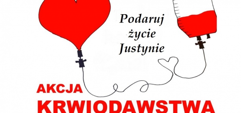 Oddaj krew dla Justyny Kaźmierczak, chorej na białaczkę