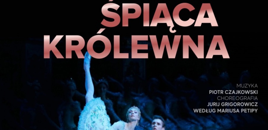 Balet na ekranie powraca. Będzie można zobaczyć „Śpiącą królewnę” w wykonaniu artystów Teatru Bolszoj 