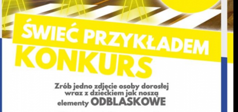 Świeć przykładem. Policja zaprasza do udziału w konkursie fotograficznym