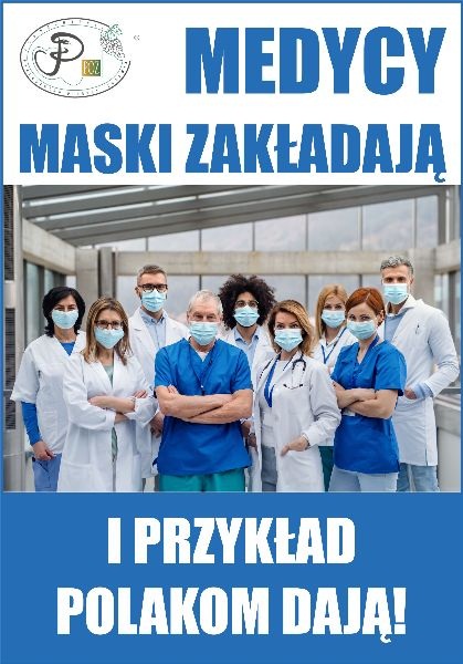 Medycy maski zakładają i przykład Polakom dają!