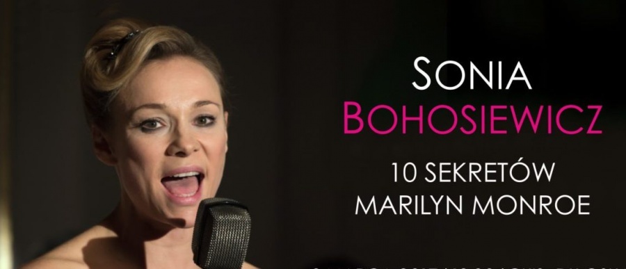 Sonia Bohosiewicz i 10 sekretów Marilyn Monroe