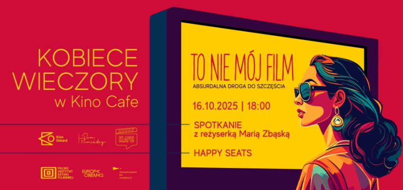 Spotkanie z reżyserką i pełen humoru film! Kobiece Wieczory w Kinie Cafe