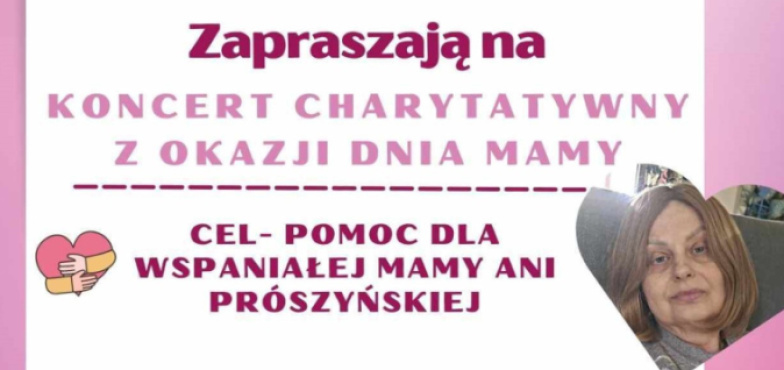 Zapraszają na Koncert Charytatywny z okazji Dnia Matki