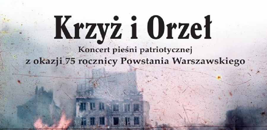 „Krzyż i Orzeł” w licheńskiej bazylice. Koncert dla upamiętnienia 75. rocznicy wybuchu Powstania Warszawskiego