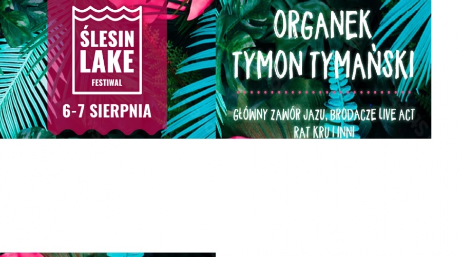 Czas na pierwszą odsłonę Ślesin Lake Festiwal