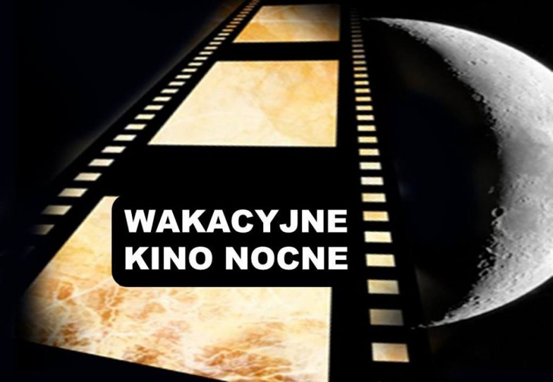 Jaki film w Wakacyjnym Kinie Nocnym? 