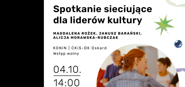 Jesteś liderem/liderką kultury? Przyjdź na spotkanie do Oskardu! 