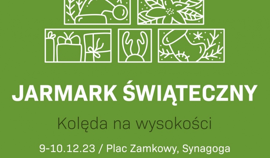 Nastroimy się na święta – do zobaczenia na Jarmarku! Tym razem na placu Zamkowym 