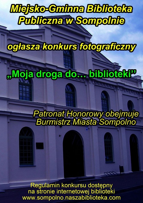 Konkurs fotograficzny dla mieszkańców gminy Sompolno „Moja droga do biblioteki"