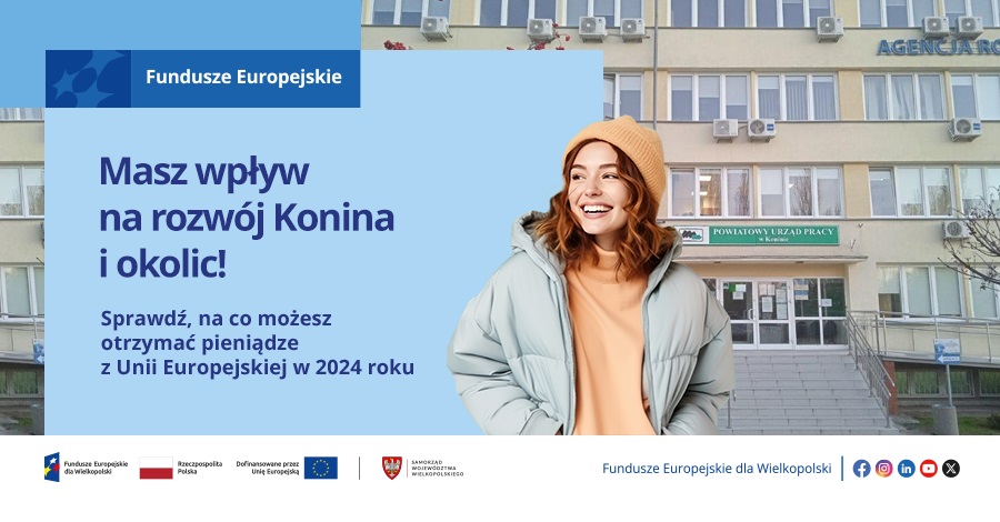 Masz wpływ na rozwój Konina i okolic! Sprawdź, na co możesz otrzymać pieniądze z Unii Europejskiej w 2024 roku