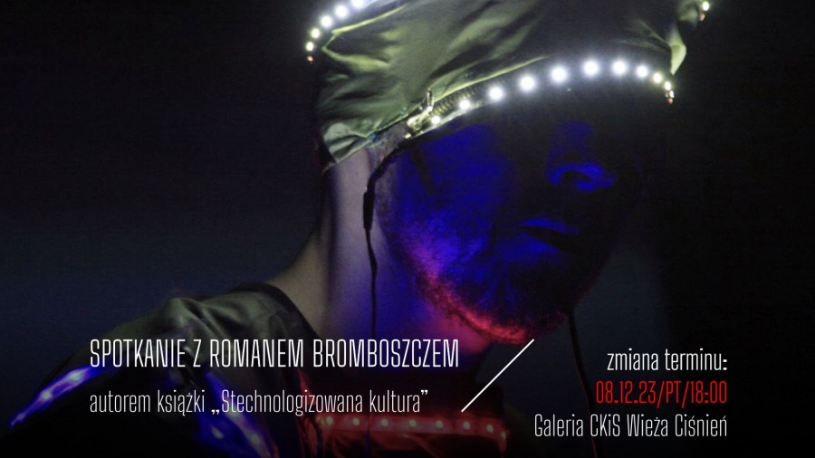 „Stechnologizowana kultura” – spotkanie z Romanem Bromboszczem