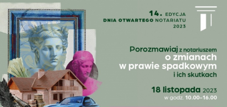 14. edycja Dnia Otwartego Notariatu. Przyjdź porozmawiać o prawie spadkowym