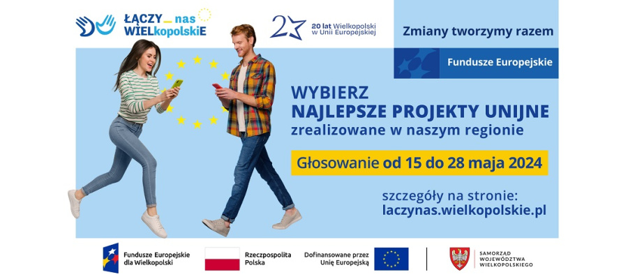Głosujesz – decydujesz! 20 projektów na 20 lat Polski w UE