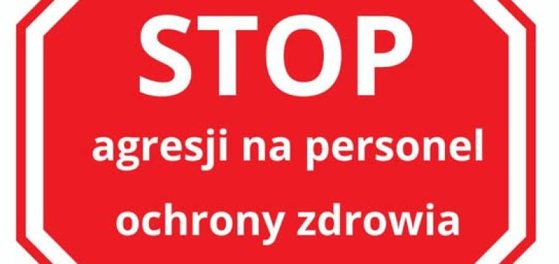 Stop agresji na personel ochrony zdrowia