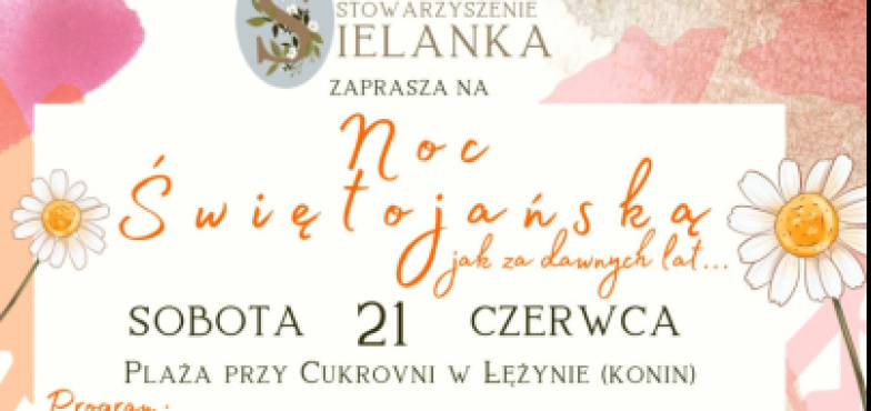 „Tu każdy poczuje się sielankowo”. Noc Świętojańska jak za dawnych lat! 