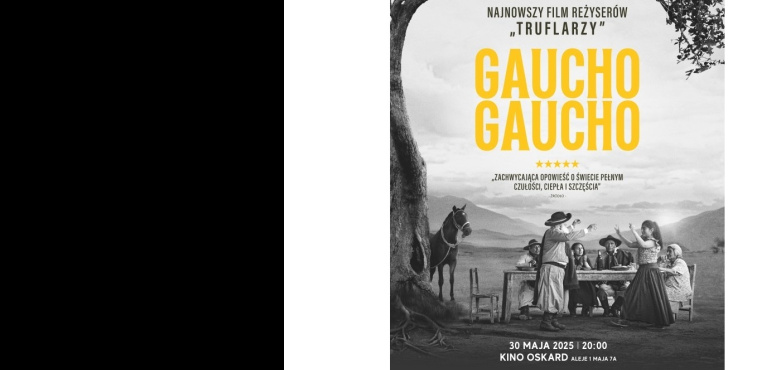Prosty przepis na szczęście - „Gaucho Gaucho” w Kinie Konesera
