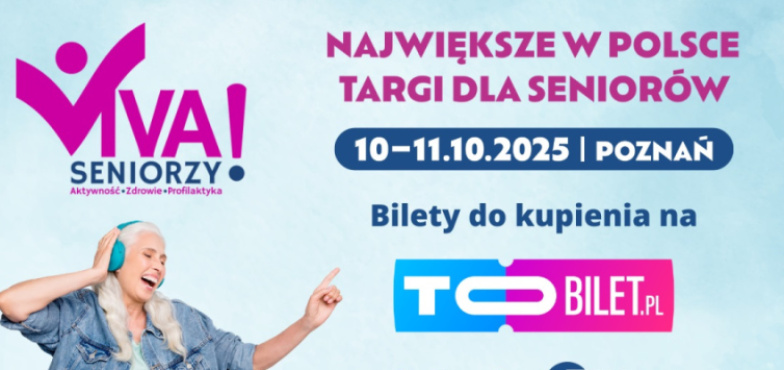  Viva Seniorzy! Przyjedź na największe targi senioralne!