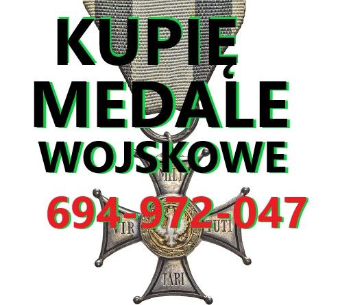 Kupię wojskowe stare odznaczenia,odznaki,medale